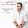 Arturo O’Farrill Afro Latin Jazz Orchestra  Mundoagua- Celebrating the Music of Carla Bley